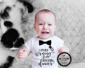 Funny Baby Boy Onesie I'm Not Crying I'm Just Ordering Dinner Optional Bow Tie