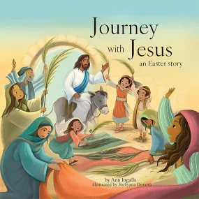 Journey with Jesus:  An Easter Story